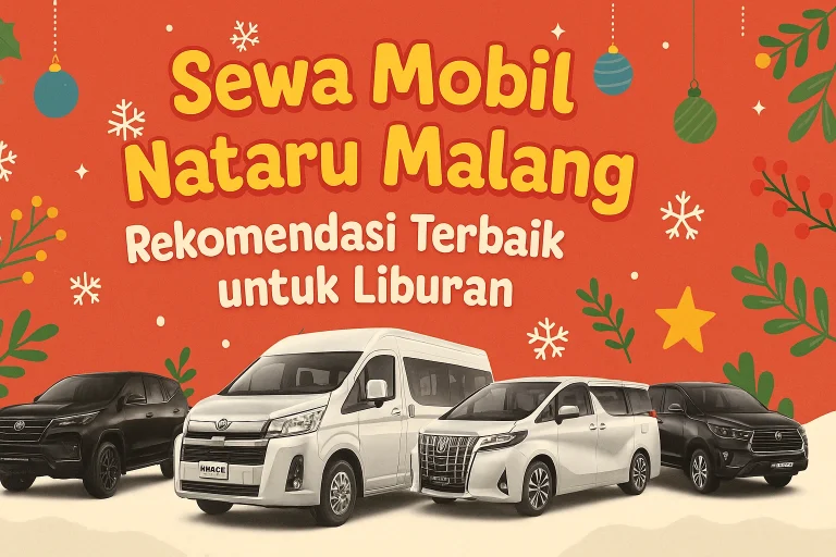 Sewa Mobil Nataru Malang